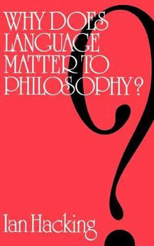 Cover image for Why Does Language Matter to Philosophy?