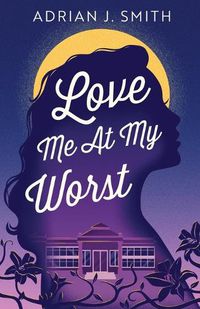 Cover image for Love Me At My Worst