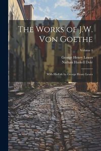 Cover image for The Works of J.W. von Goethe