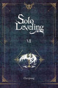 Cover image for Solo Leveling, Vol. 7 (Novel)