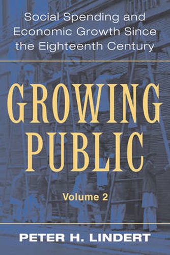 Growing Public: Volume 2, Further Evidence: Social Spending and Economic Growth since the Eighteenth Century