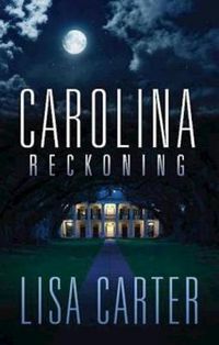 Cover image for Carolina Reckoning