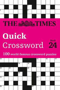 Cover image for The Times Quick Crossword Book 24: 100 General Knowledge Puzzles from the Times 2