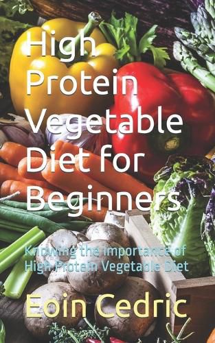 High Protein Vegetable Diet for Beginners