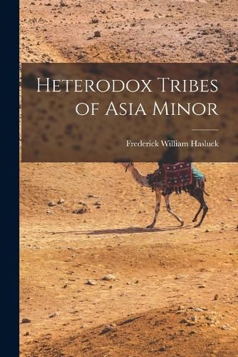 Cover image for Heterodox Tribes of Asia Minor