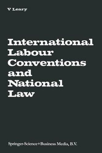 Cover image for International Labour Conventions and National Law: The Effectiveness of the Automatic Incorporation of Treaties in National Legal Systems