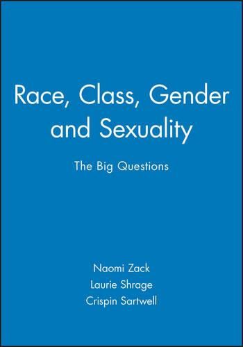 Cover image for Race, Class, Gender and Sexuality: The Philosophical Questions