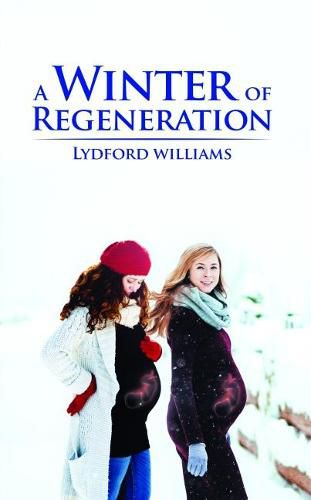 Cover image for A Winter of Regeneration