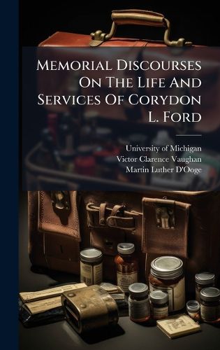 Cover image for Memorial Discourses On The Life And Services Of Corydon L. Ford