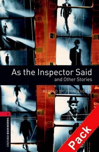 Cover image for Oxford Bookworms Library: Level 3:: As the Inspector Said and Other Stories audio CD pack