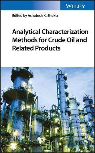 Cover image for Analytical Characterization Methods for Crude Oil and Related Products