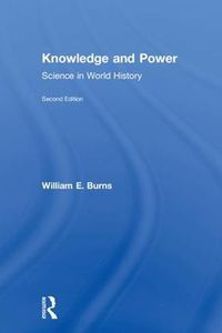 Cover image for Knowledge and Power: Science in World History