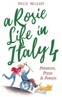 Cover image for A Rosie Life In Italy 4