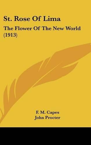 St. Rose of Lima: The Flower of the New World (1913)