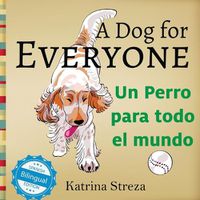 Cover image for A Dog for Everyone / Un perro para todo el mundo