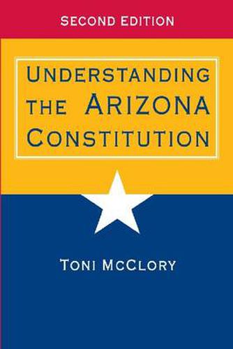 Cover image for Understanding the Arizona Constitution