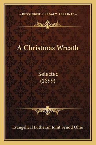 Cover image for A Christmas Wreath: Selected (1899)