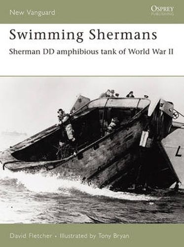 Cover image for Swimming Shermans: Sherman DD amphibious tank of World War II