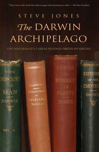 Cover image for The Darwin Archipelago: The Naturalist's Career Beyond Origin of Species