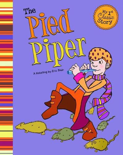 Pied Piper (My First Classic Story)