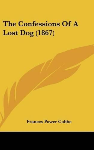 The Confessions of a Lost Dog (1867)