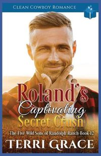 Cover image for Roland's Captivating Secret Crush