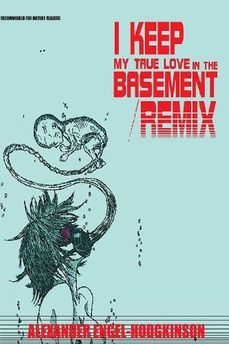 I Keep My True Love in the Basement/REMIX