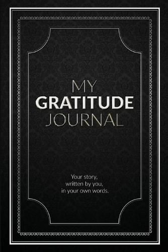 Cover image for My Gratitude Journal (Blank): An empty book to journal your own inspired destiny