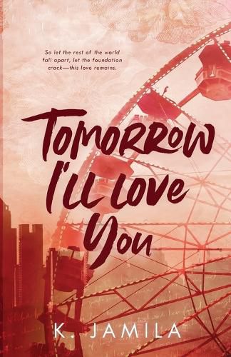 Cover image for Tomorrow I'll Love You