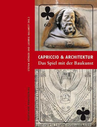 Capriccio und Architektur - Das Spiel mit der Baukunst: Festschrift fur Bruno Klein