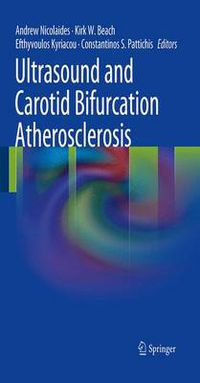 Cover image for Ultrasound and Carotid Bifurcation Atherosclerosis