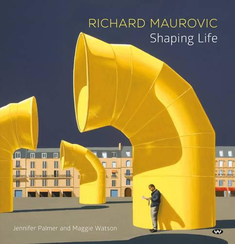 Cover image for Richard Maurovic: Shaping Life