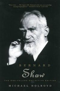 Cover image for Bernard Shaw: The One-Volume Definitive Edition