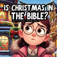 Cover image for Is Christmas in the Bible?