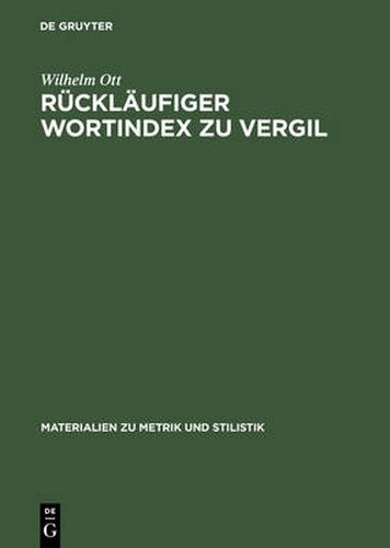 Cover image for Rucklaufiger Wortindex Zu Vergil: Bucolica, Georgica, Aeneis