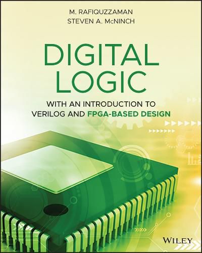 Digital Logic with an Introduction to Verilog and FPGA-Based Design