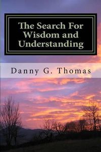 Cover image for The Search: For Wisdom and Understanding