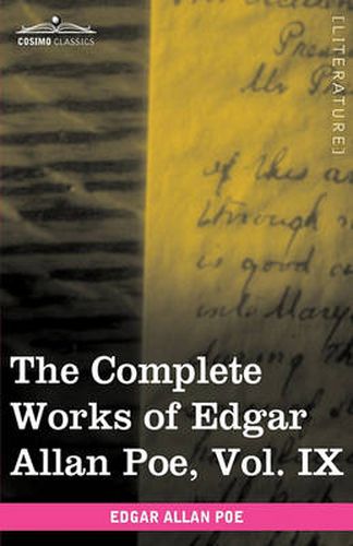 Cover image for The Complete Works of Edgar Allan Poe, Vol. IX (in Ten Volumes): Criticisms