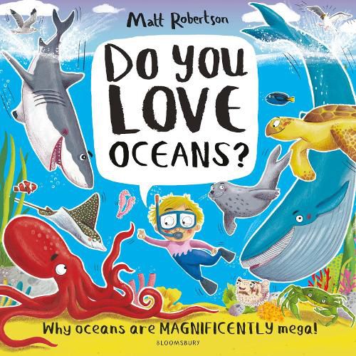 Cover image for Do You Love Oceans?: Why oceans are magnificently mega!