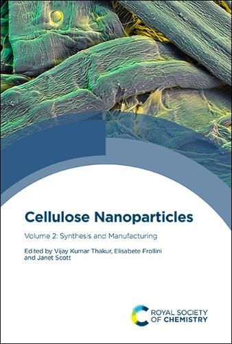 Cover image for Cellulose Nanoparticles: Synthesis and Manufacturing