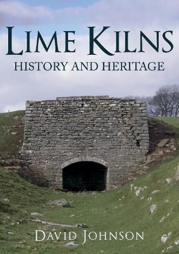 Cover image for Lime Kilns: History and Heritage