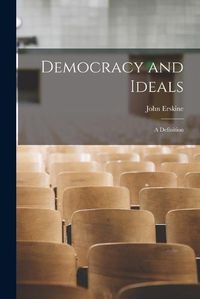 Cover image for Democracy and Ideals