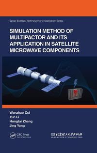 Cover image for Simulation Method of Multipactor and Its Application in Satellite Microwave Components