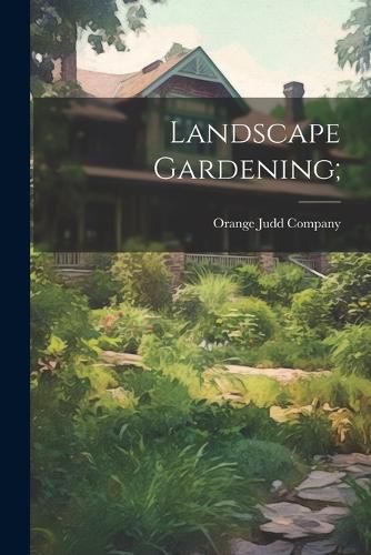 Cover image for Landscape Gardening;