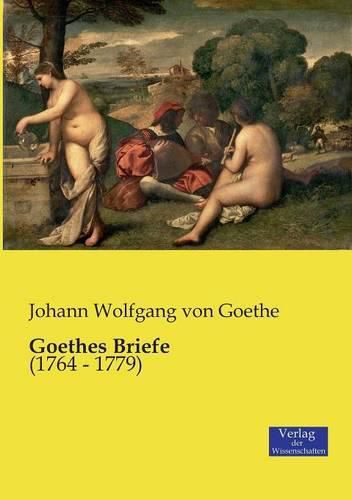 Cover image for Goethes Briefe: (1764 - 1779)