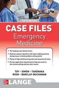 Cover image for Case Files Emergency Medicine, Fifth Edition