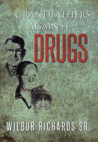 Cover image for Grandfathers Against Drugs