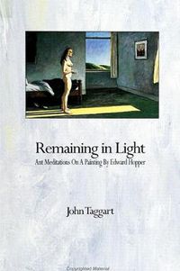 Cover image for Remaining in Light: Ant Meditations on a Painting By Edward Hopper