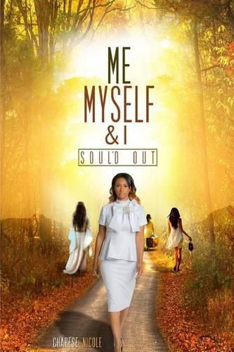 Cover image for Me Myself & I: Soul'd Out