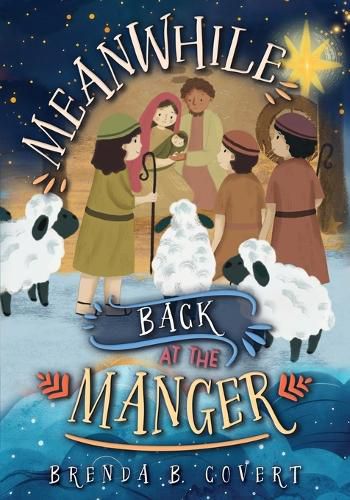 Cover image for Meanwhile, Back at the Manger